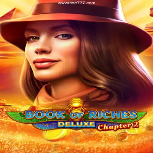 Exploring the Thrills of Book of Riches Deluxe Chapter 2