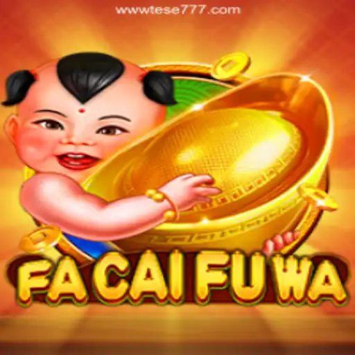 Discover the Thrilling World of FaCaiFuWa on Tese777.com